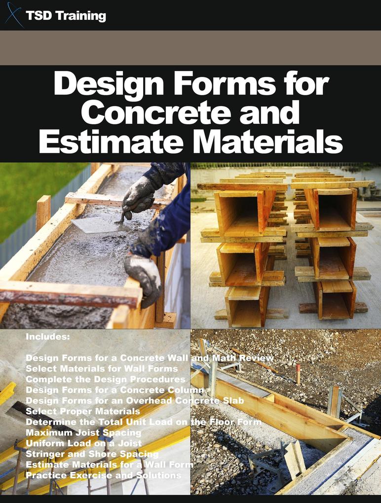  Forms for Concrete and Estimate Materials (Construction Carpentry and Masonry)