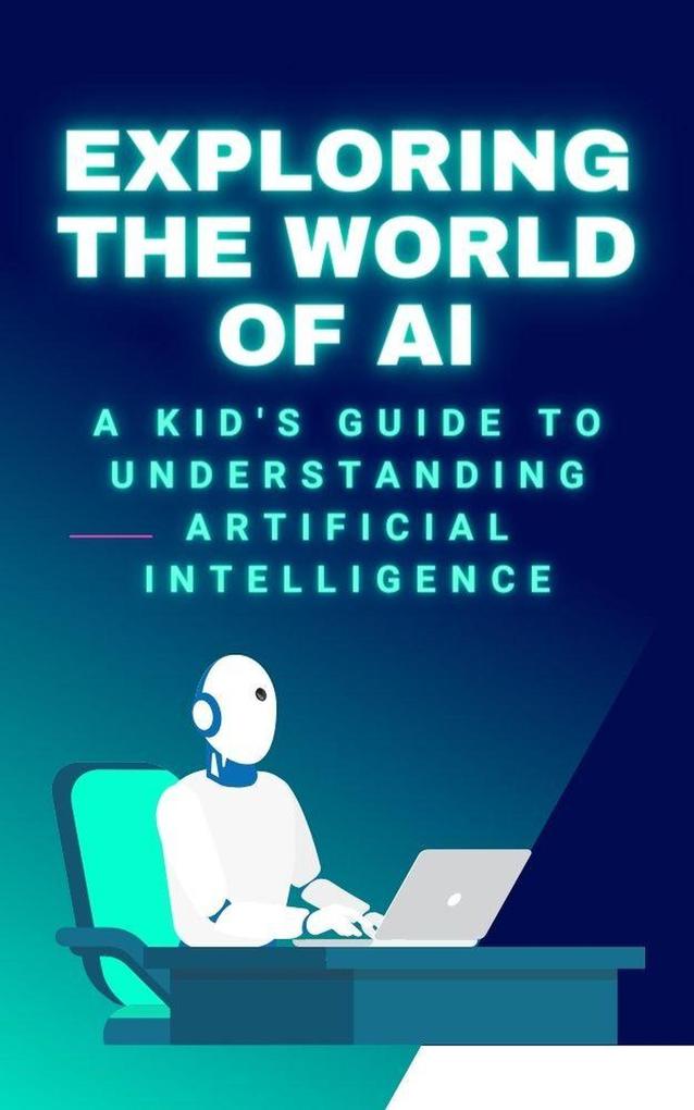 Exploring the World of AI
