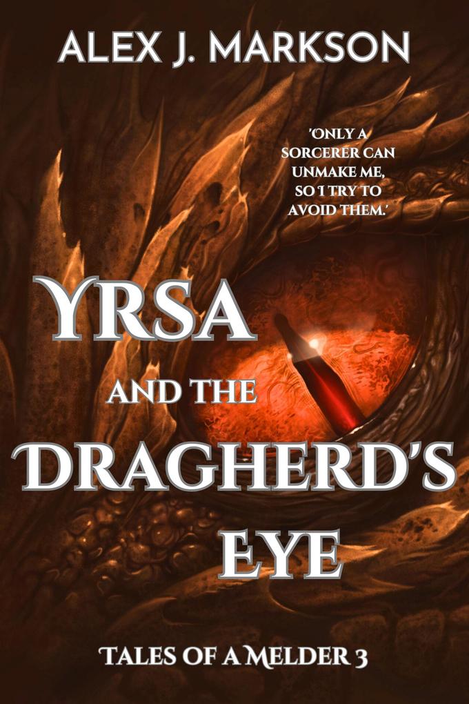 Yrsa and the Dragherd‘s Eye (Tales of a Melder #3)