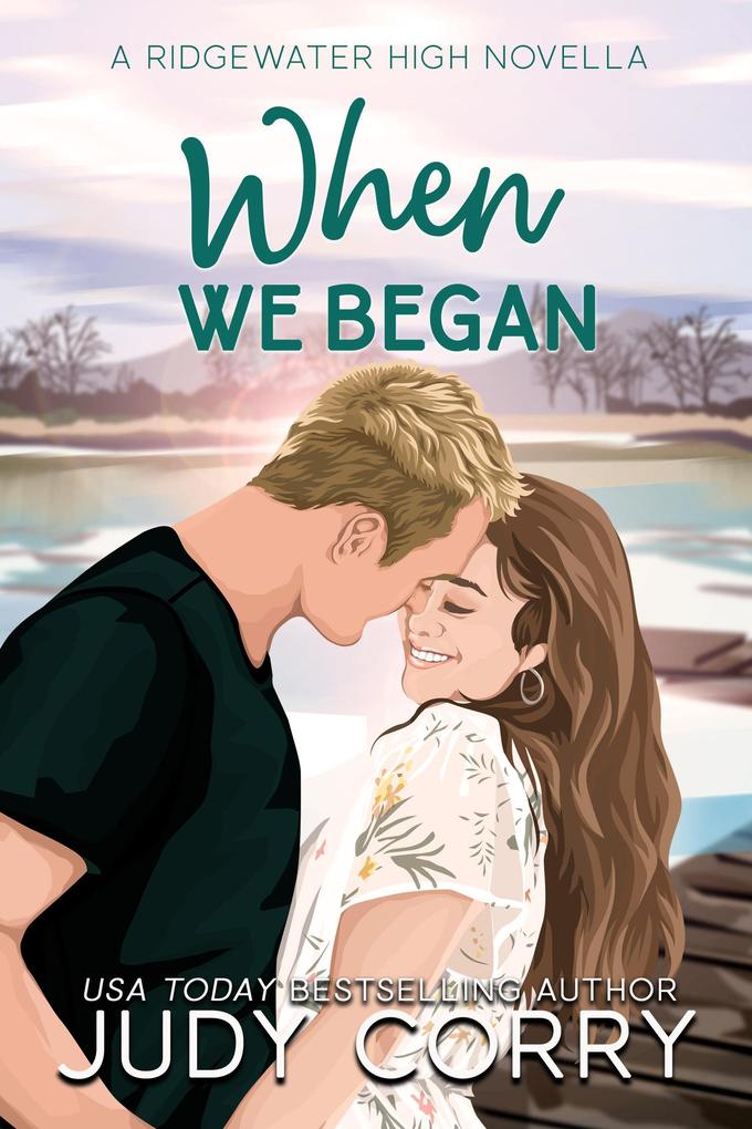 When We Began (Ridgewater High Romance #1)