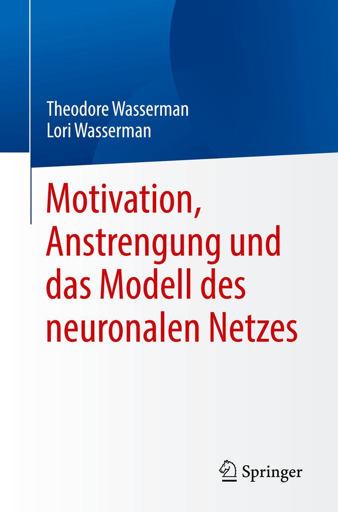Motivation Anstrengung und das Modell des neuronalen Netzes