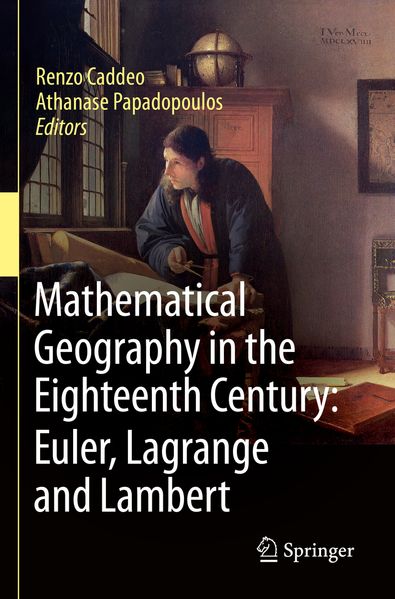 Mathematical Geography in the Eighteenth Century: Euler Lagrange and Lambert