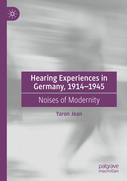 Hearing Experiences in Germany 1914-1945