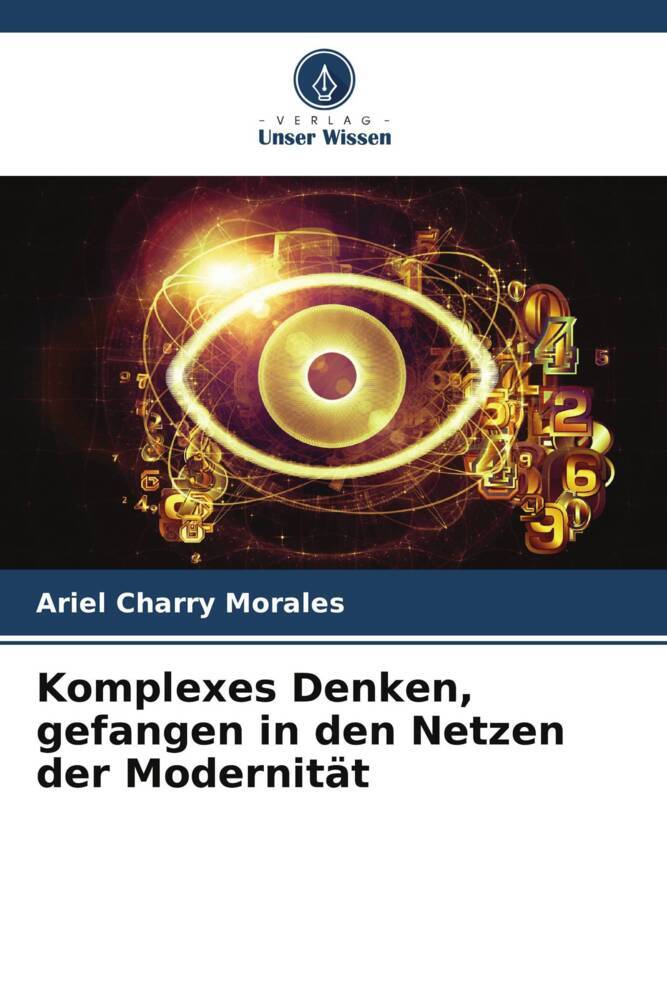 Komplexes Denken gefangen in den Netzen der Modernität