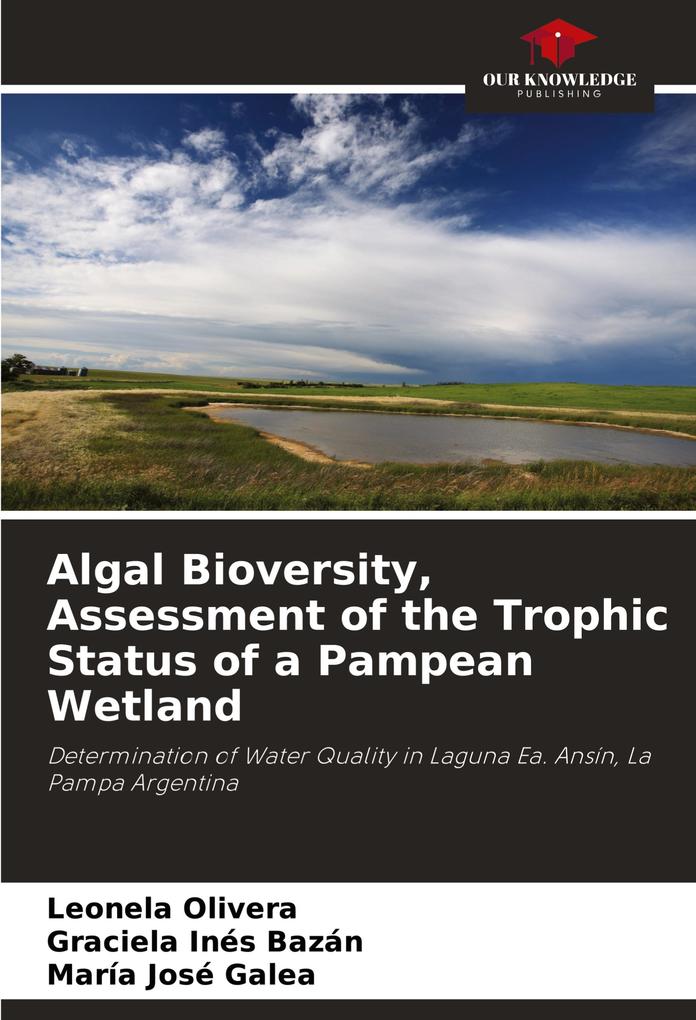 Algal Bioversity Assessment of the Trophic Status of a Pampean Wetland