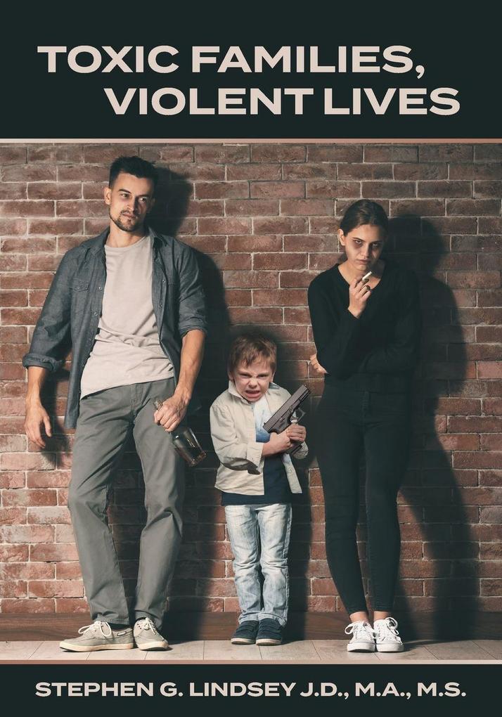 Toxic Families Violent Lives
