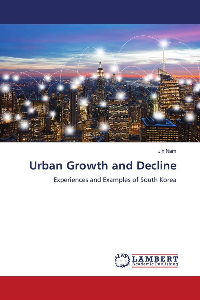Urban Growth and Decline