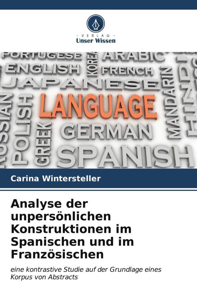 Analyse der unpersönlichen Konstruktionen im Spanischen und im Französischen