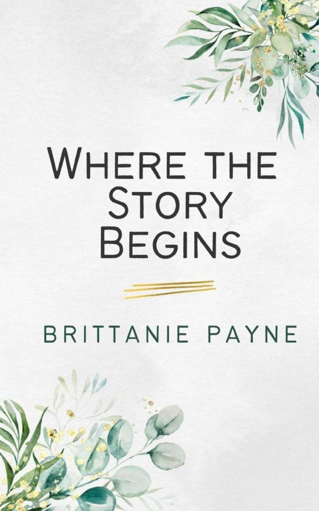 Where the Story Begins