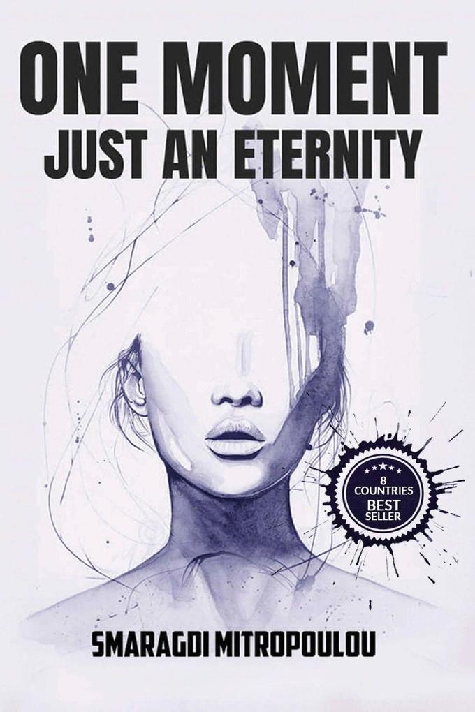 One Moment Just an Eternity