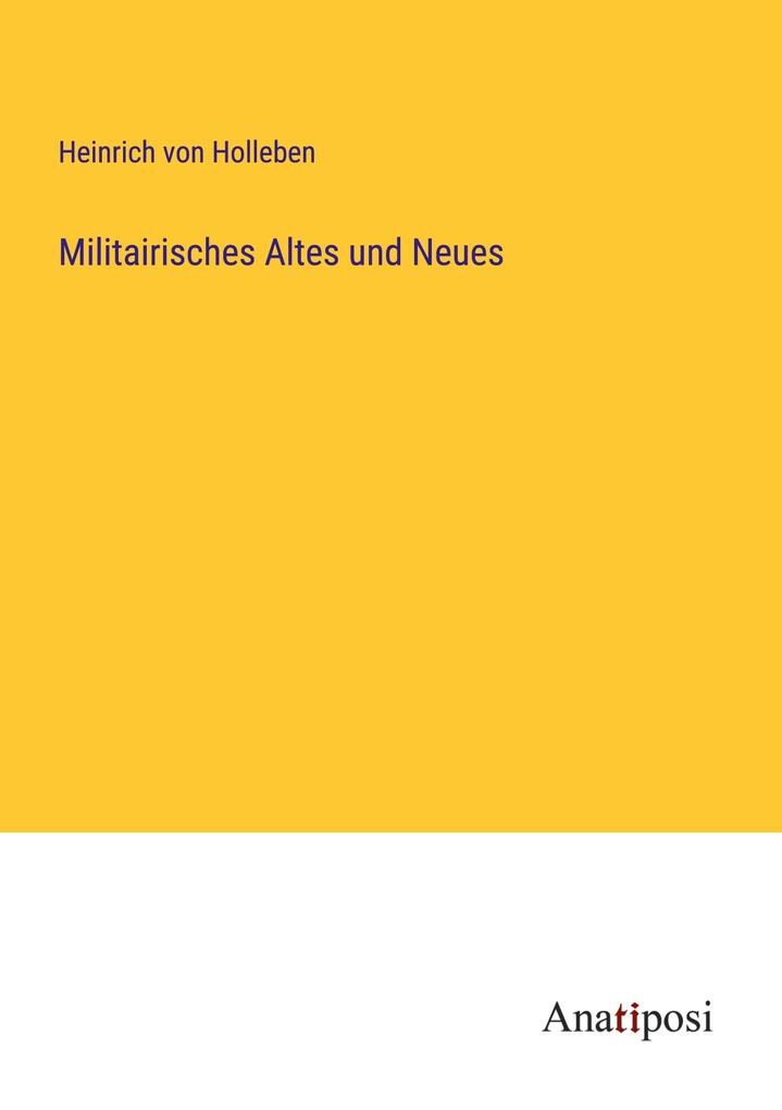 Militairisches Altes und Neues