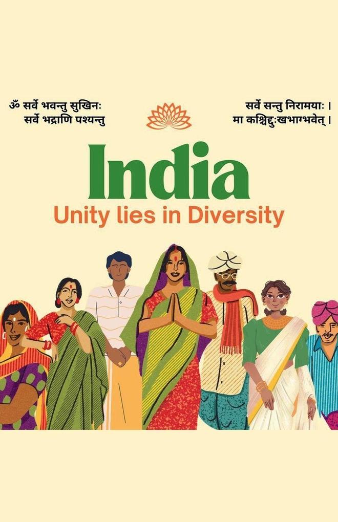 India ' Unity lies in Diversity'