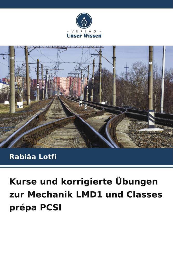 Kurse und korrigierte Übungen zur Mechanik LMD1 und Classes prépa PCSI