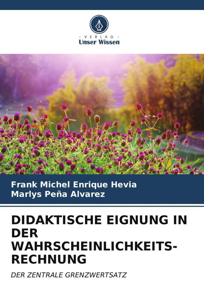 DIDAKTISCHE EIGNUNG IN DER WAHRSCHEINLICHKEITS-RECHNUNG