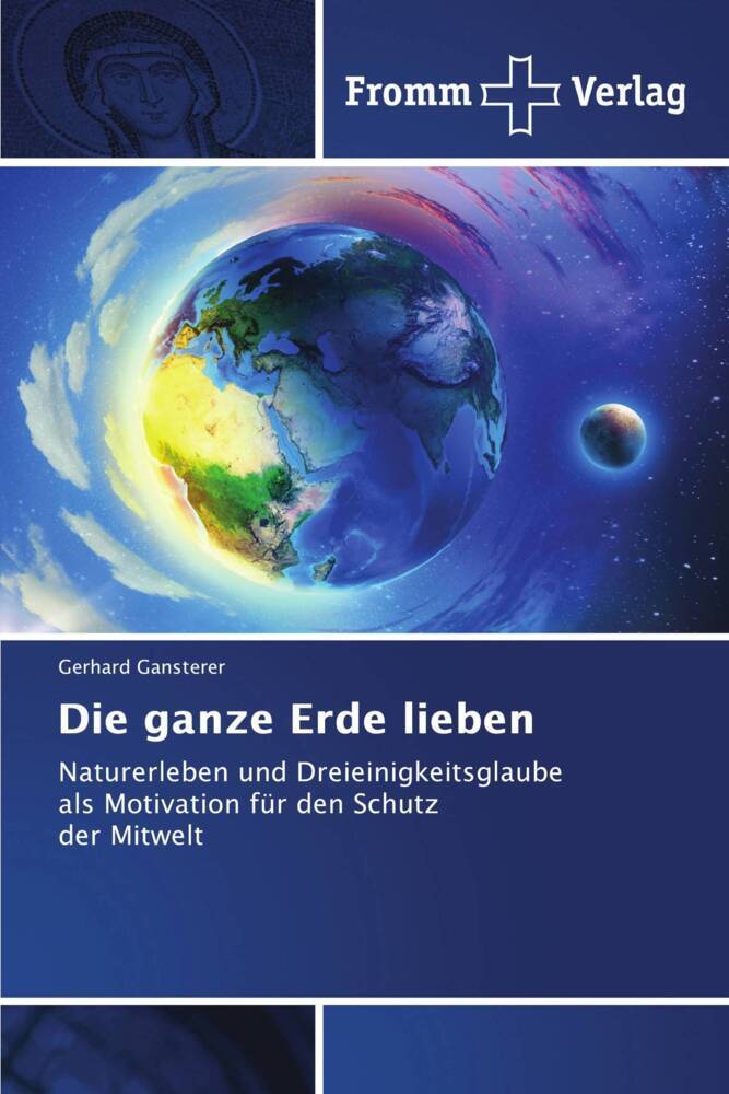 Die ganze Erde lieben