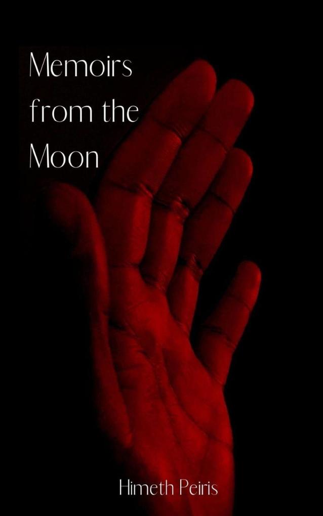 Memoirs from the Moon