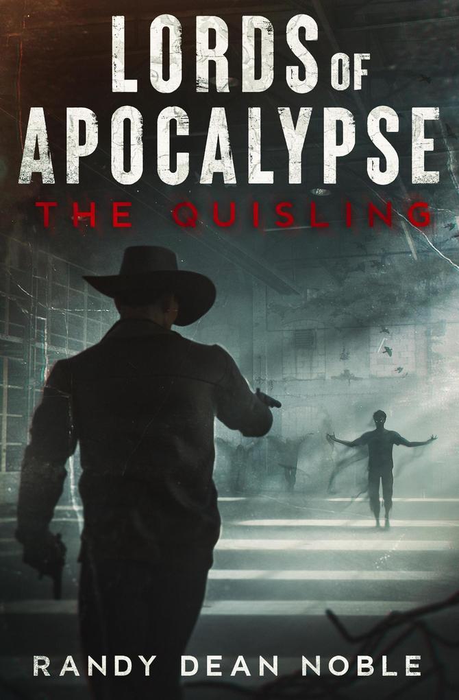 The Quisling (Lords of Apocalypse #2)