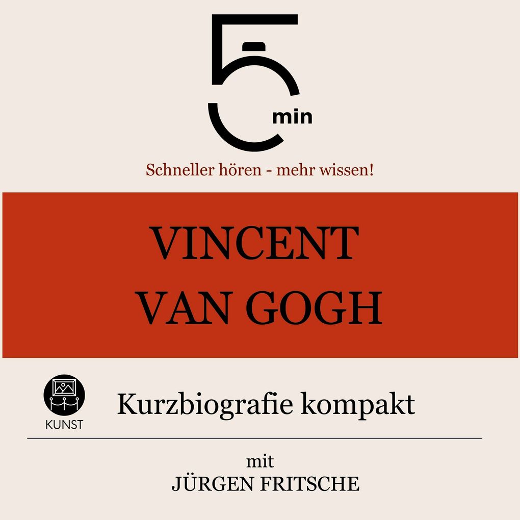 Vincent van Gogh: Kurzbiografie kompakt