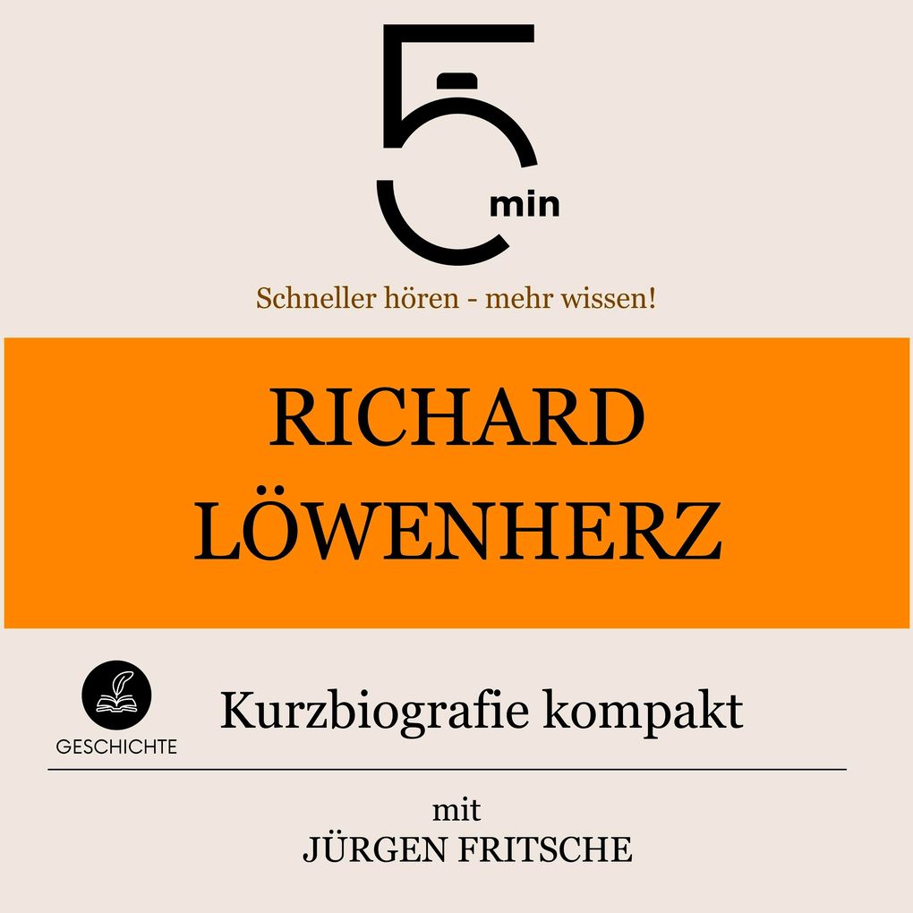 Richard Löwenherz: Kurzbiografie kompakt