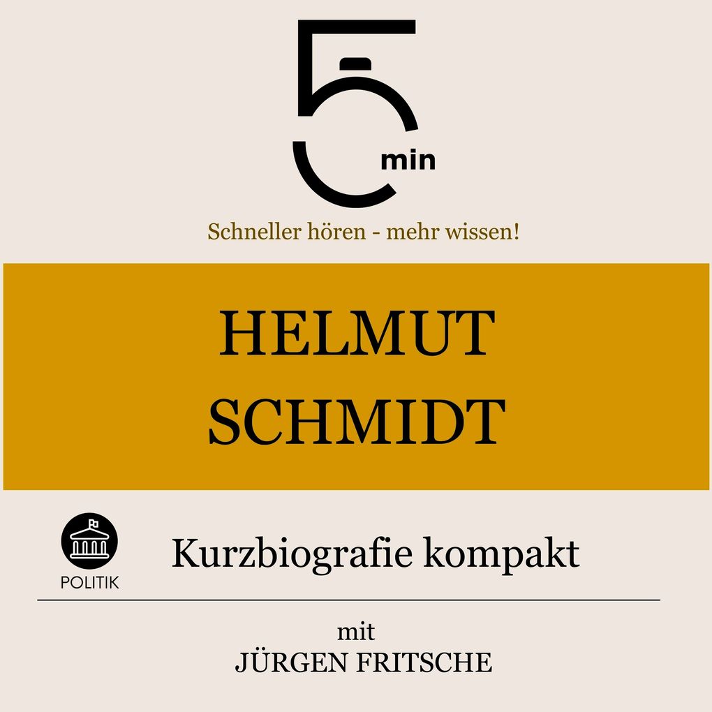 Helmut Schmidt: Kurzbiografie kompakt