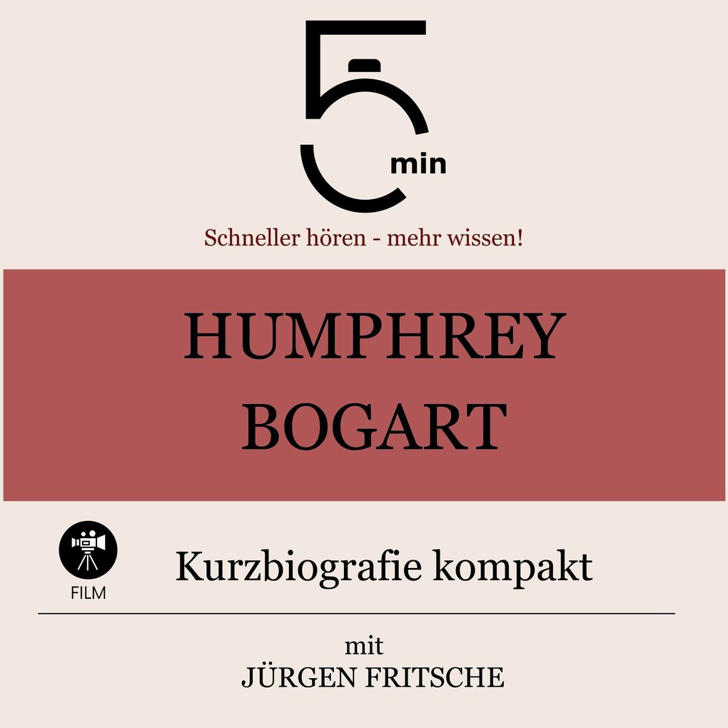 Humphrey Bogart: Kurzbiografie kompakt