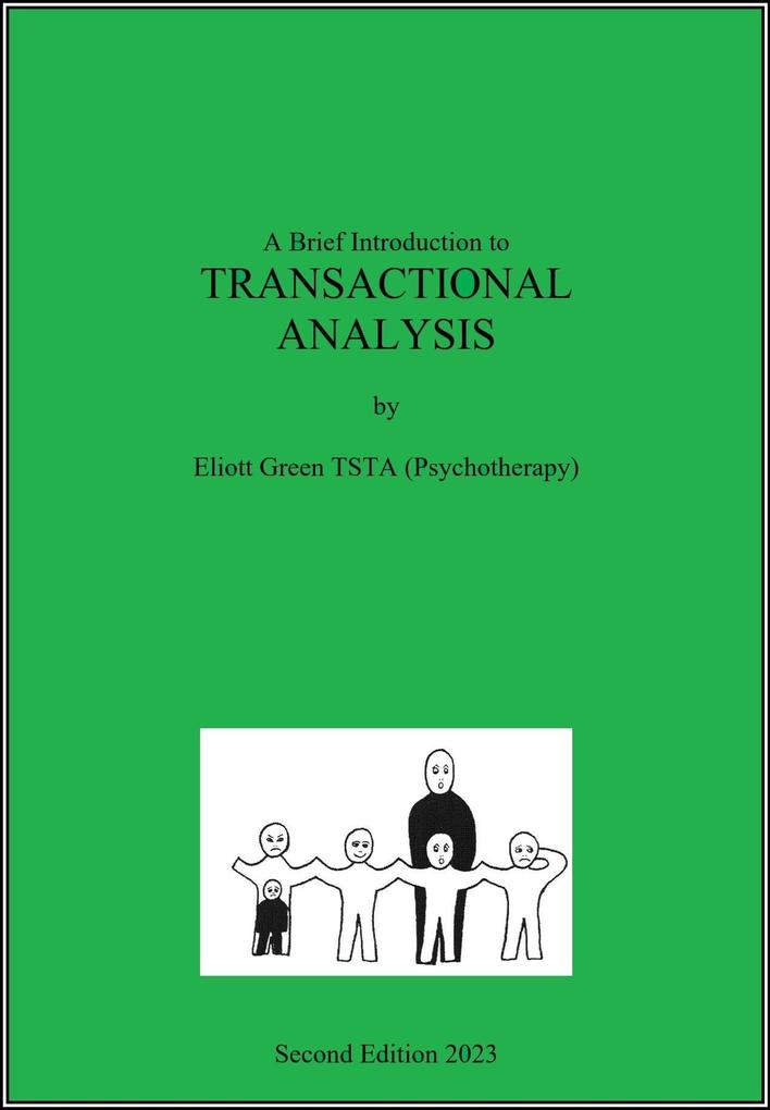 A Brief Introduction to Transactional Analysis
