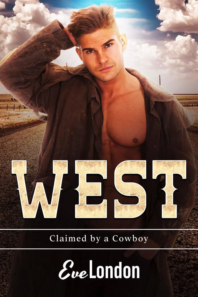 West (Claimed by a Cowboy #3)