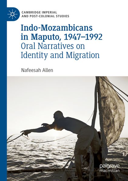 Indo-Mozambicans in Maputo 1947-1992