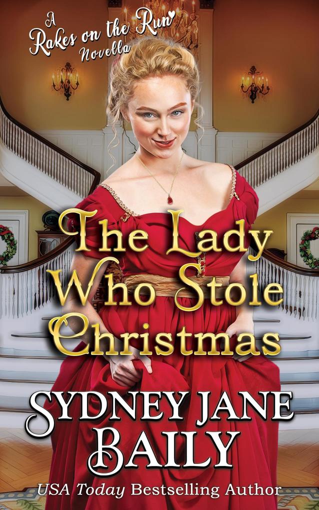 The Lady Who Stole Christmas (Rakes on the Run #5)