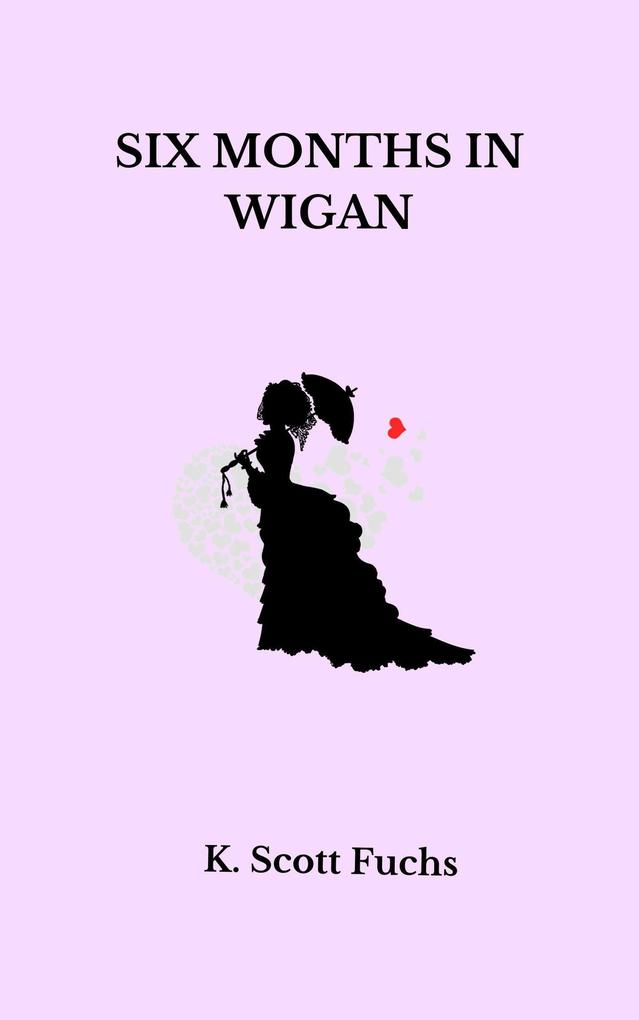 Six Months in Wigan