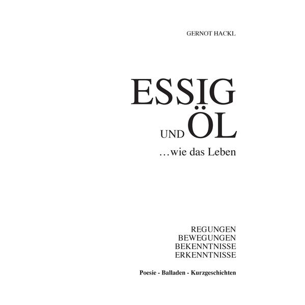 Essig und Öl ... wie das Leben