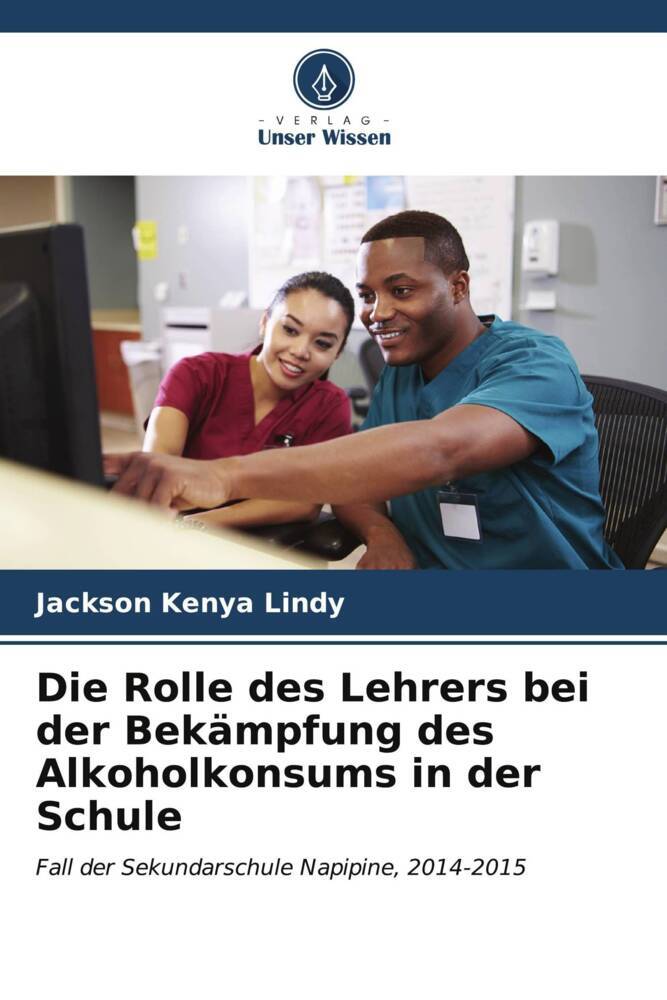 Die Rolle des Lehrers bei der Bekämpfung des Alkoholkonsums in der Schule