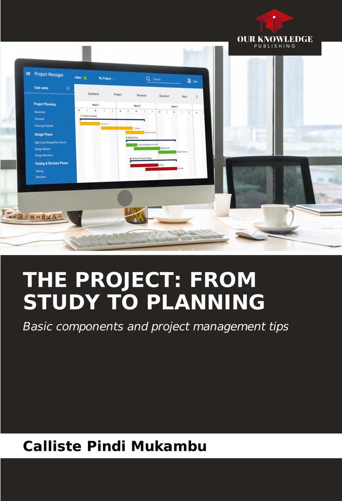 THE PROJECT: FROM STUDY TO PLANNING