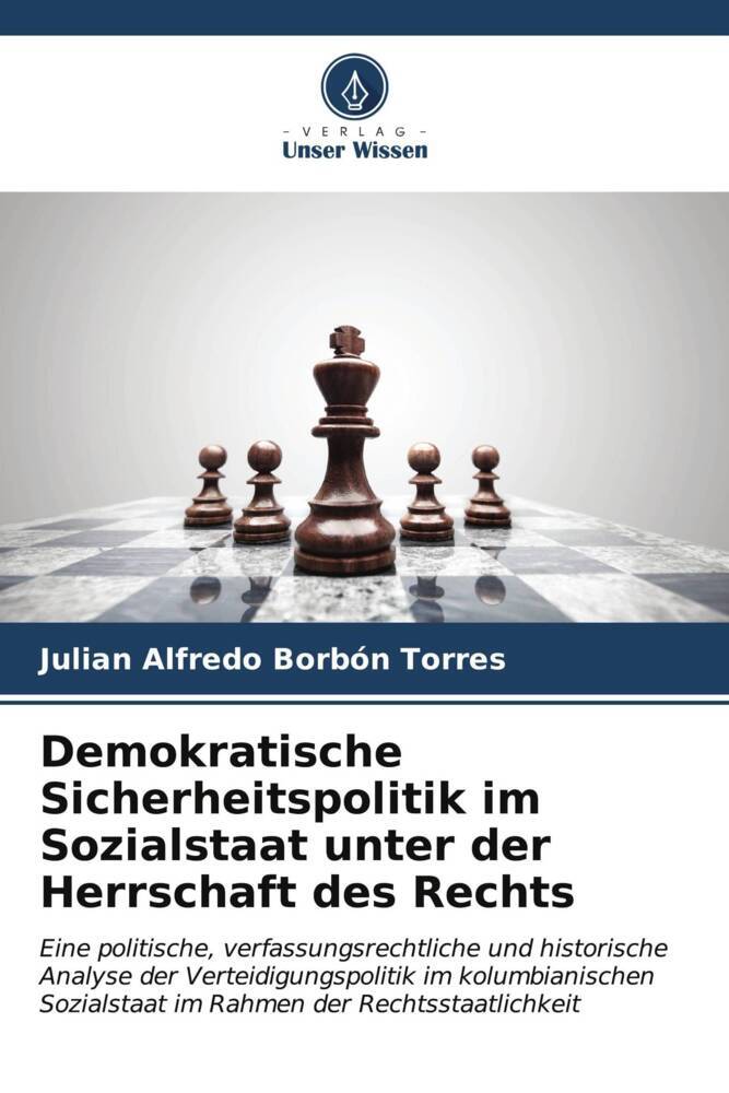 Demokratische Sicherheitspolitik im Sozialstaat unter der Herrschaft des Rechts