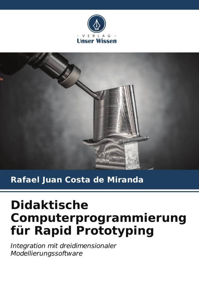 Didaktische Computerprogrammierung für Rapid Prototyping