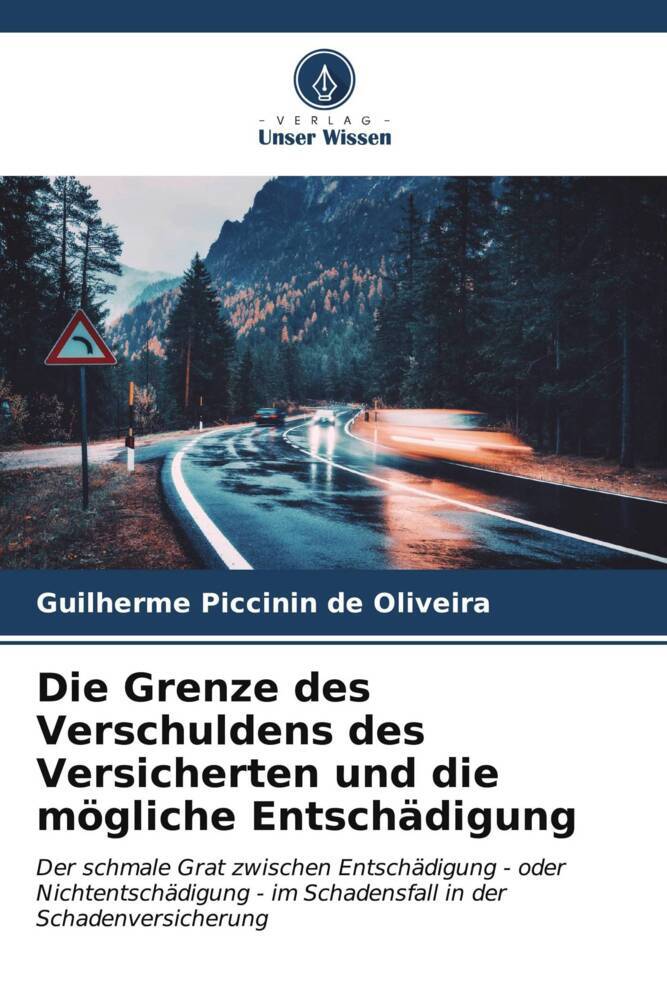 Die Grenze des Verschuldens des Versicherten und die mögliche Entschädigung