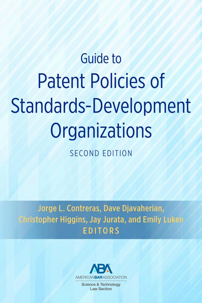Guide to Patent Policies of Standards-Development Organizations Second Edition