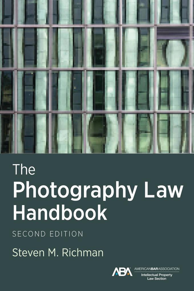 The Photography Law Handbook Second Edition