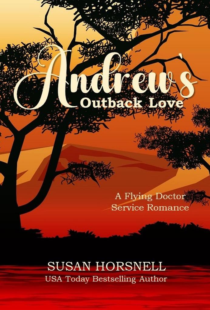 Andrew‘s Outback Love (Outback Australia Series #1)