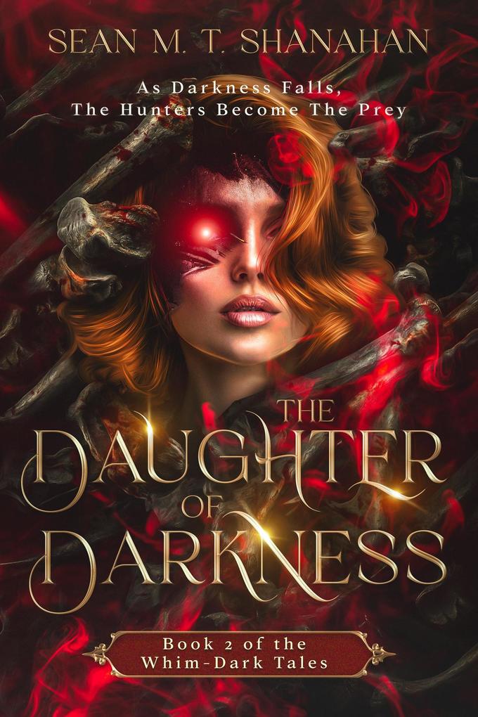 The Daughter Of Darkness - Book 2 of the Whim-Dark Tales