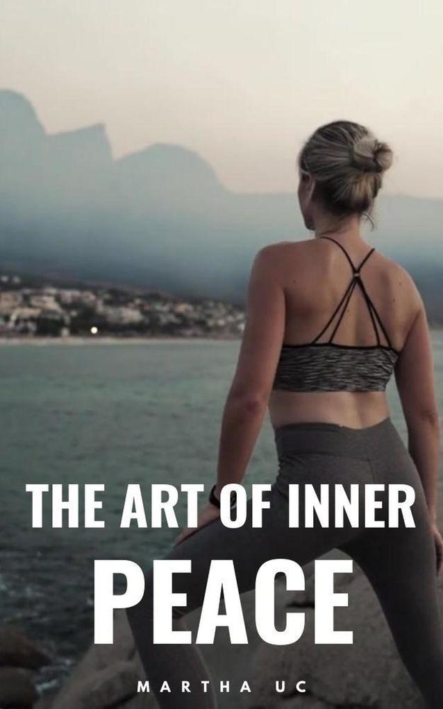 The Art of Inner Peace