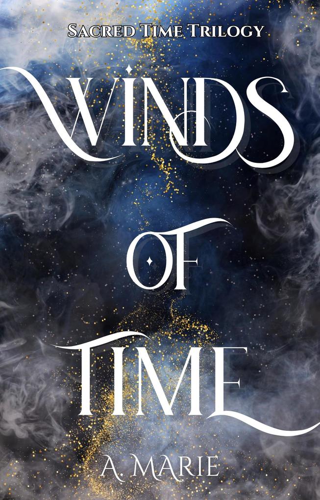 Winds of Time (Sacred Time Trilogy #1)