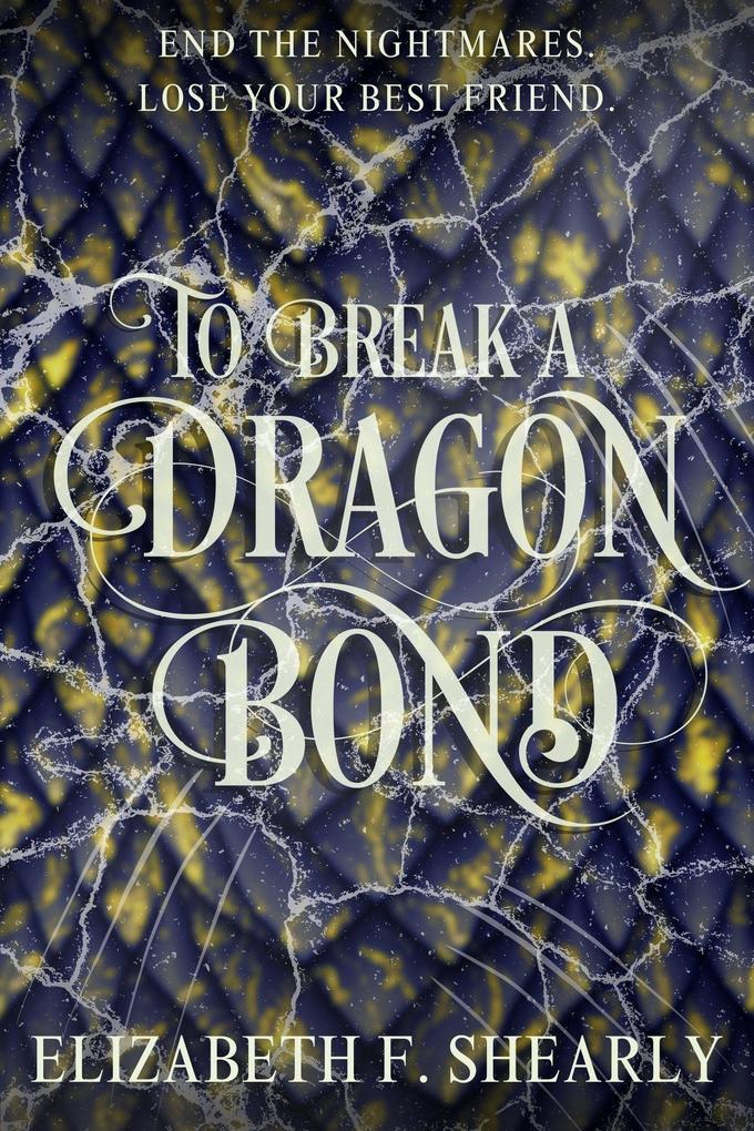 To Break a Dragon Bond (Second Acts of Weary Warrior Women)