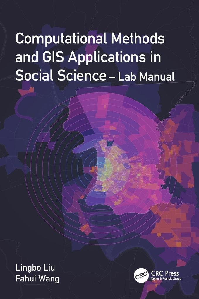 Computational Methods and GIS Applications in Social Science - Lab Manual