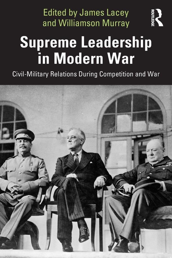 Supreme Leadership in Modern War