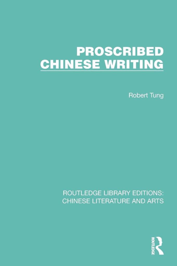 Proscribed Chinese Writing