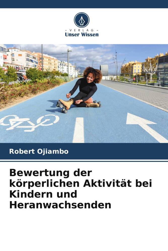 Bewertung der körperlichen Aktivität bei Kindern und Heranwachsenden