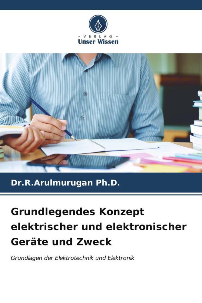 Grundlegendes Konzept elektrischer und elektronischer Geräte und Zweck