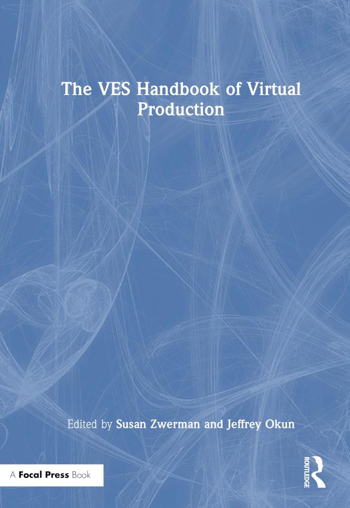 The Ves Handbook of Virtual Production