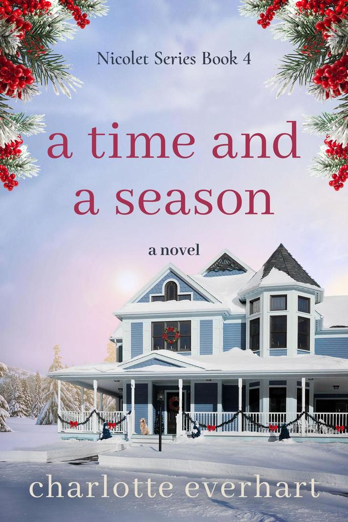 A Time and a Season (Nicolet Series #4)
